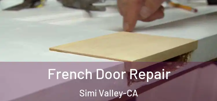  French Door Repair Simi Valley-CA